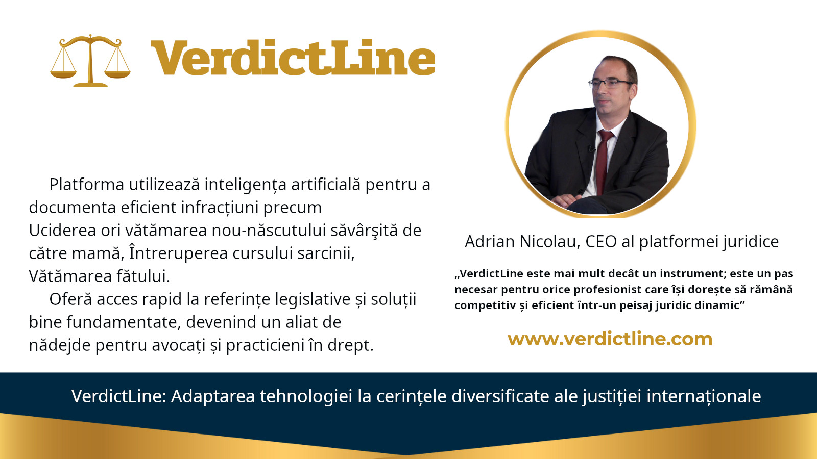 Adrian Nicolau, CEO al platformei juridice VerdictLine.com, prezintă soluții inovatoare pentru documentarea infracțiunilor precum Uciderea ori vătămarea nou-născutului săvârşită de către mamă, Întreruperea cursului sarcinii, și Vătămarea fătului cu ajutorul inteligenței artificiale. VerdictLine.com oferă avocaților și practicienilor acces rapid la referințe legislative și jurisprudențiale, facilitând analiza detaliată a spețelor penale din România.